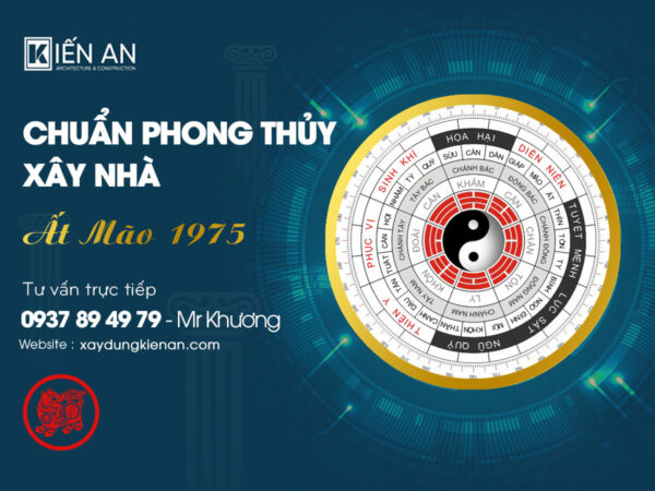 Chuẩn phong thủy hướng xây nhà hợp tuổi Ất Mão 1975 Nam – Nữ